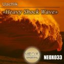 UACHIK - Heavy Shock Wave