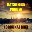 Batsheeba - Punder