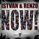 Istvan & Renzo - NOW! (Original Mix)