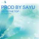 Prod by Sayu - Go to the Top