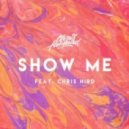 Chris Howland feat. Chris Hird - Show Me (Hype Extended Mix)