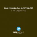 Dual Personality, Alexzthunder - Stay (Original Mix)