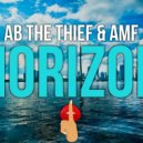 AB The Thief & AMF - Horizon (Original mix)