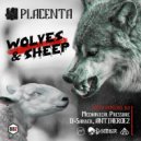 Placenta - Wolves & Sheep