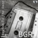 BGR (Beat Groove Rhythm) - Don't Forget The Times