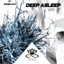 Deep Asleep - Way Up