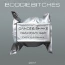 BOOGIE BITCHES - DANCE & SHAKE