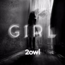 2owl - Girl (Original Mix)