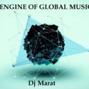 Dj Marat (Mario Kassar) - ENGINE OF GLOBAL MUSIС №53