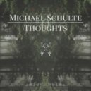 Michael Schulte - Thoughts (Catskill Mix)