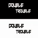 Double Trouble - Eclipse