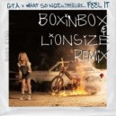 GTA & What So Not - Feel It (feat. Tunji Ige) (Boxinbox & Lionsize Remix) ((Boxinbox & Lionsize Remix))