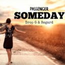 Passenger - Someday (Regard & Drop G Remix)