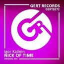 Igor Kalinin - Nick Of Time