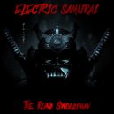 Electric Samurai - Three Outlaw Samurai