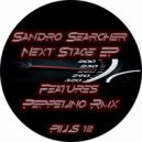 Sandro Searcher - Next Stage (Peppelino Remix)