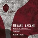 Manabu Arcane - Walking The Dark Forest