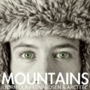 Bjørn Olav Edvardsen & Arcteec - Mountains (SoundSAM Remix)