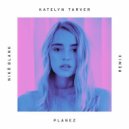 Katelyn Tarver - Planez