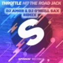Throttle - Hit The Road Jack (Dj Amor feat. Dj O\'Neill Sax Remix)