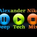 Dj Alexander Nike - Deep Tech Mix