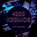 4000 KROMOS - Blue Pill