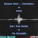 Brennan Heart & Toneshifterz vs Avana - Don\'t Stop Rockin\' vs The Batmobile (Zertyx Mash-Up)