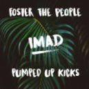 Foster The People - Pumped Up Kicks (Imad Remix)