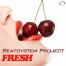 Beatsystem Project - Fresh (Andrew Spencer Remix)