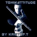 KRISTOF.T - Tonikattitude Summer Promo Tracks2016