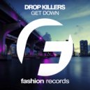 Drop Killers - Get Down (Instrumental)