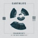 EarthLife - Frammenti (THe WHite SHadow (FR) Remix) ()