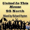 95 North - United In This House (Richard\'s Vocal)