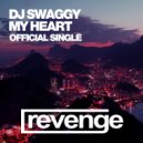 DJ Swaggy - My Heart