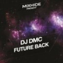DJ DMC - Future Back (Original Mix)