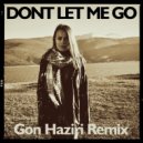 Kanita - Don\'t Let Me Go (Gon Haziri Remix)