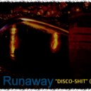 Ron Runaway - Disco-Shit (Original)