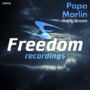 Papa Marlin - Going Deeper