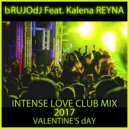 bRUJOdJ feat. Kalena Reyna - Intense Love