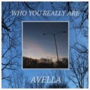 AVELLA - Who You Really Are (Original mix)