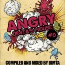 Dimta - ANGRY DIMTA\'S HOUSE vol.8 (Compiled and Mixed by Dimta)