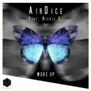 AirDice, Nicole S. - Woke Up (Extended Version)
