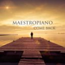 Maestropiano - Come Back