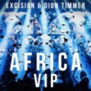 Excision & Dion Timmer - Africa (VIP)