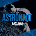 Faxonat - Astronaut