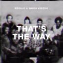 Regilio & Simon Kidzoo - That's The Way