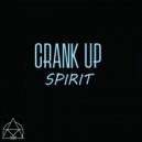 CRANK UP - Spirit
