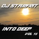 DJ Starfrit - Into Deep 16