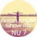 Anton Ishutin - Show Me (Assad Van Nu Edit)