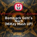 Ummet Ozcan, Ambush, Dubvision - Bombjack Geht's Noch